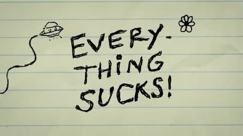 Everything Sucks! still