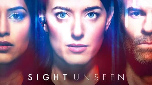 Sight Unseen still