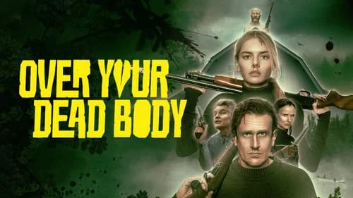 Over Your Dead Body still