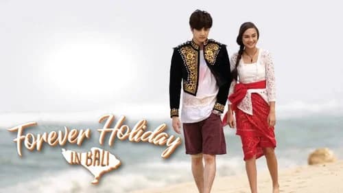 Forever Holiday in Bali still
