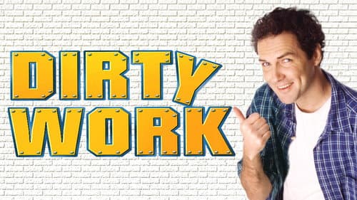 Dirty Work still