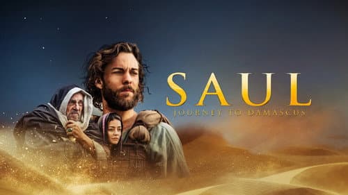 Saul: The Journey to Damascus still