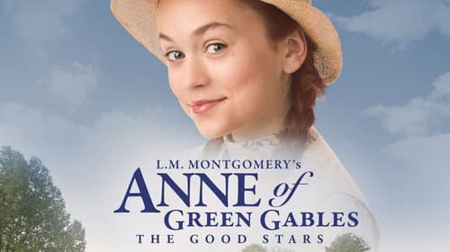 Anne of Green Gables: The Good Stars still
