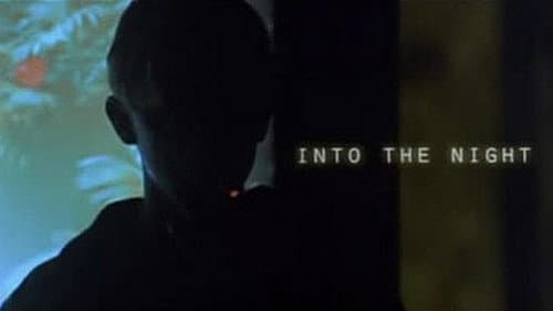 Into the Night still