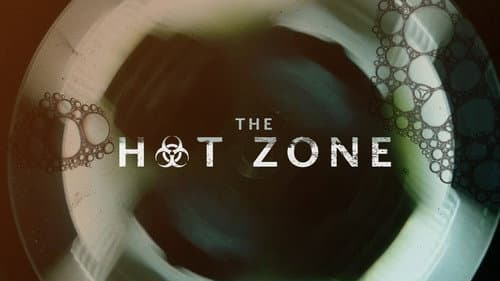 The Hot Zone still