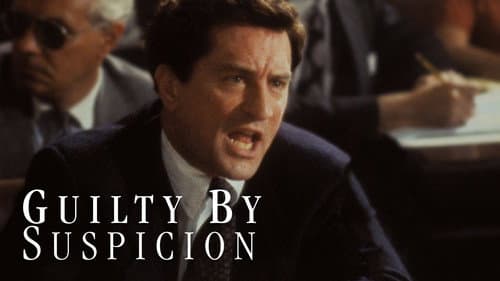 Guilty by Suspicion still