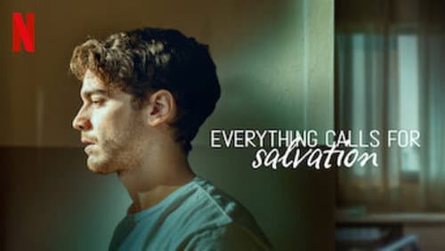 Everything Calls for Salvation still