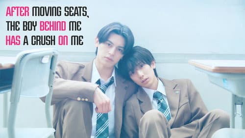 After Moving Seats, The Boy Behind Me Has A Crush On Me still