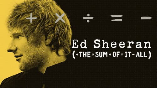 Ed Sheeran: The Sum of It All still