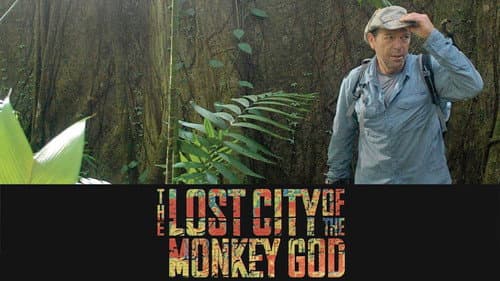 The Lost City of the Monkey God still