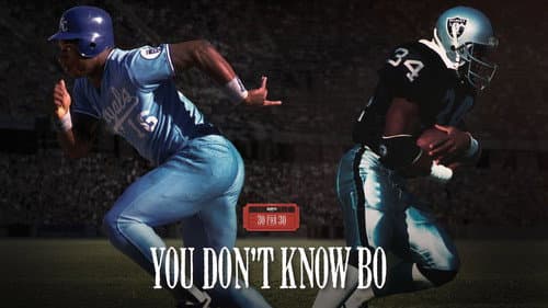 You Don't Know Bo: The Legend of Bo Jackson still