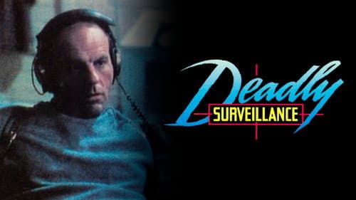 Deadly Surveillance still