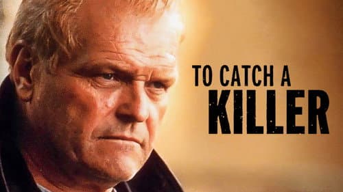 To Catch a Killer still