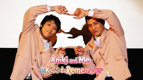 Aniki and Me: A Kiss to Remember still