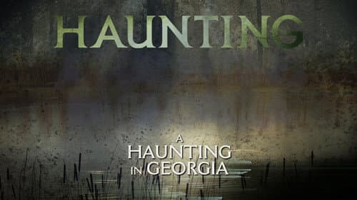 A Haunting in Georgia still