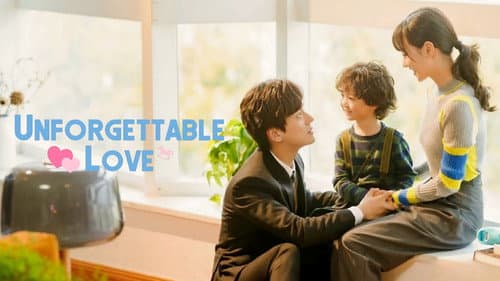 Unforgettable Love still