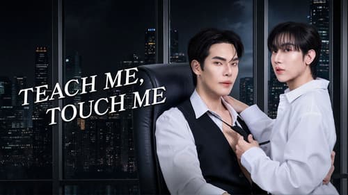 Teach Me, Touch Me still