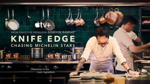 Knife Edge: Chasing Michelin Stars still