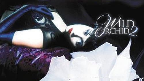 Wild Orchid II: Two Shades of Blue still