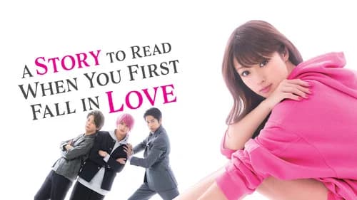 A Story to Read When You First Fall in Love still