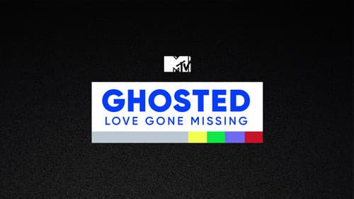 Ghosted: Love Gone Missing still