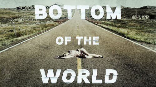 Bottom of the World still