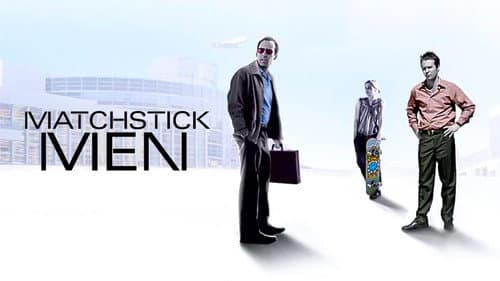 Matchstick Men still
