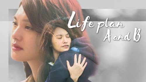 Life Plan A and B still