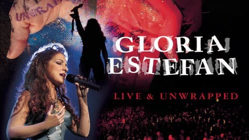 Gloria Estefan: Live and Unwrapped still