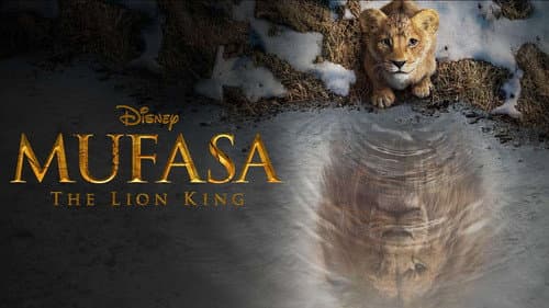 Mufasa: The Lion King still