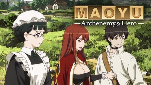 Maoyu: Archenemy & Hero still
