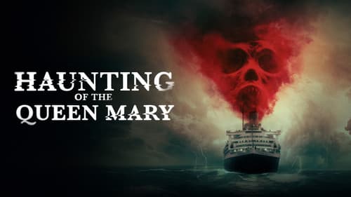 Haunting of the Queen Mary still