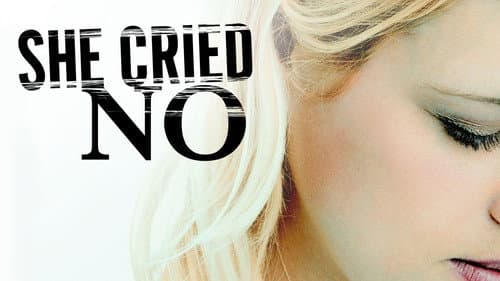 She Cried No still