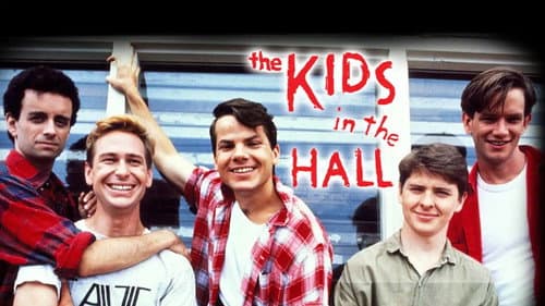 The Kids in the Hall still