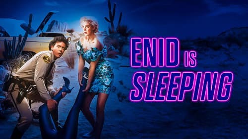 Enid Is Sleeping still