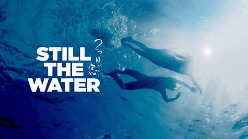 Still the Water still