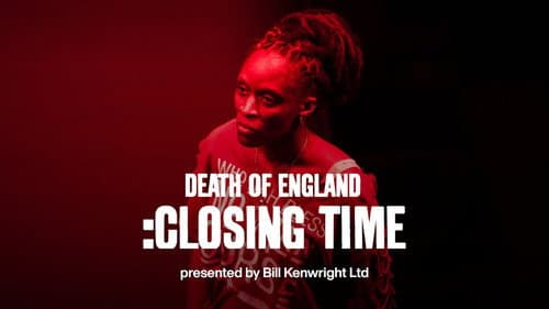 National Theatre Live: Death of England: Closing Time still