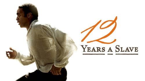 12 Years a Slave still