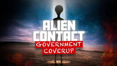 Alien Contact: Government Coverup still