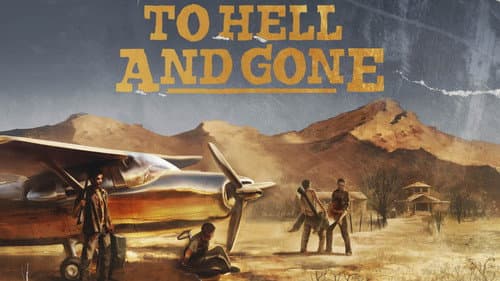 To Hell and Gone still