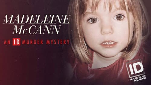 Madeleine McCann: An ID Murder Mystery still