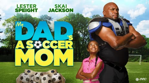 My Dad's a Soccer Mom still