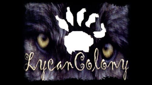 Lycan Colony still