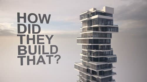 How Did They Build That? still