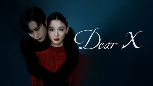Dear X still