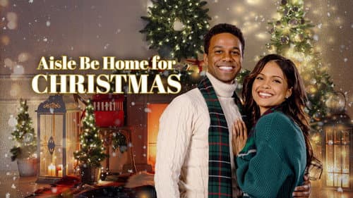 Aisle Be Home for Christmas still