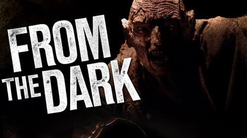 From the Dark still