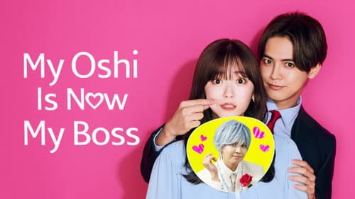 My Oshi Is Now My Boss still