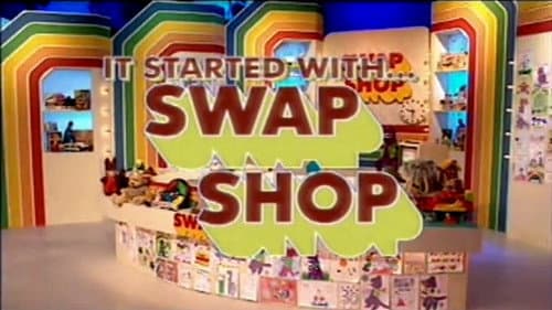 It Started with Swap Shop still