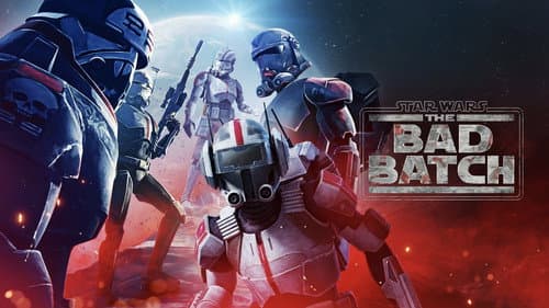 Star Wars: The Bad Batch still